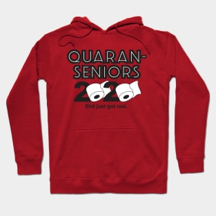 Quaran Senior 2020—Shit just got real! Hoodie